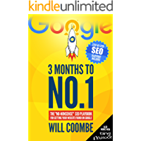 3 Months to No.1: The 2021 &quot-No-Nonsense&quot- SEO Playbook for Getting Your Website Found on Google (English Edition)